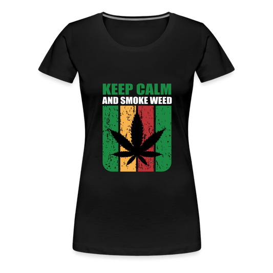 Keep Calm And Smoke Weed Frauen Cannabis T-Shirt - Schwarz