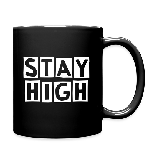 Stay High Sign Weed Cannabis Tasse - Cannabis Merch