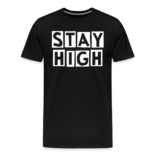 Stay High Sign Weed T-Shirt - Cannabis Merch