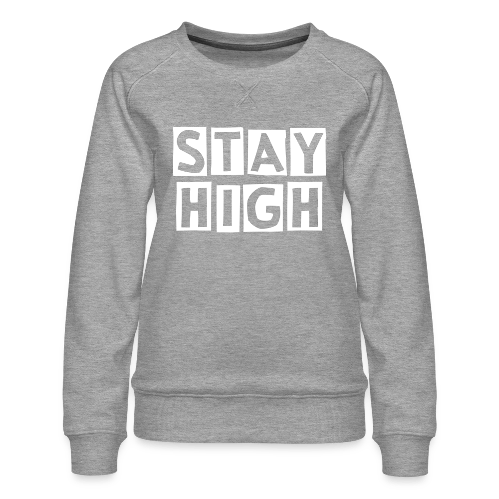 Stay High Weed Damen Cannabis Pullover - Cannabis Merch